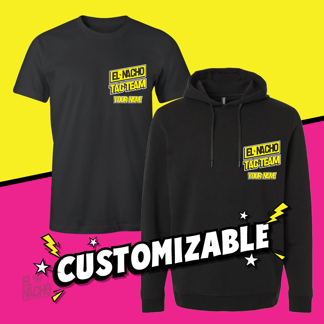 Customized El Nacho T-Shirt or Hoodie