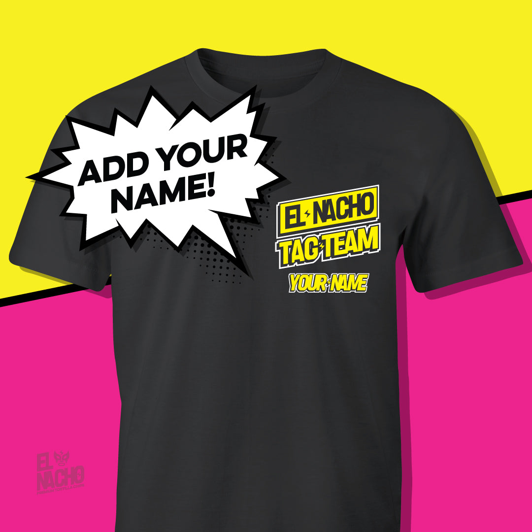 Customized El Nacho T-Shirt or Hoodie