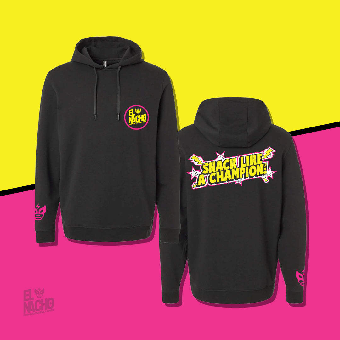 El Nacho "Snack Like A Champion" Hoodie